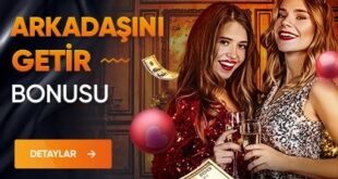 arkadaşını getir bonusu nedir