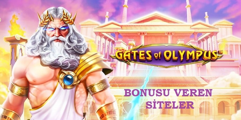 Gates Of Olympus bonusu veren siteler